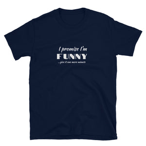 I'm Funny Tee (Unisex)