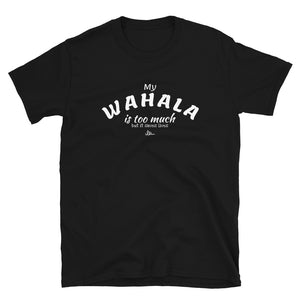 My Wahala Tee (Unisex)